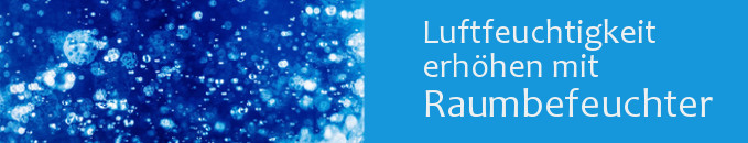 Luftfeuchtigkeit erhöhen