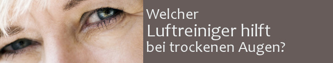 Luftreiniger gegen brennende Augen